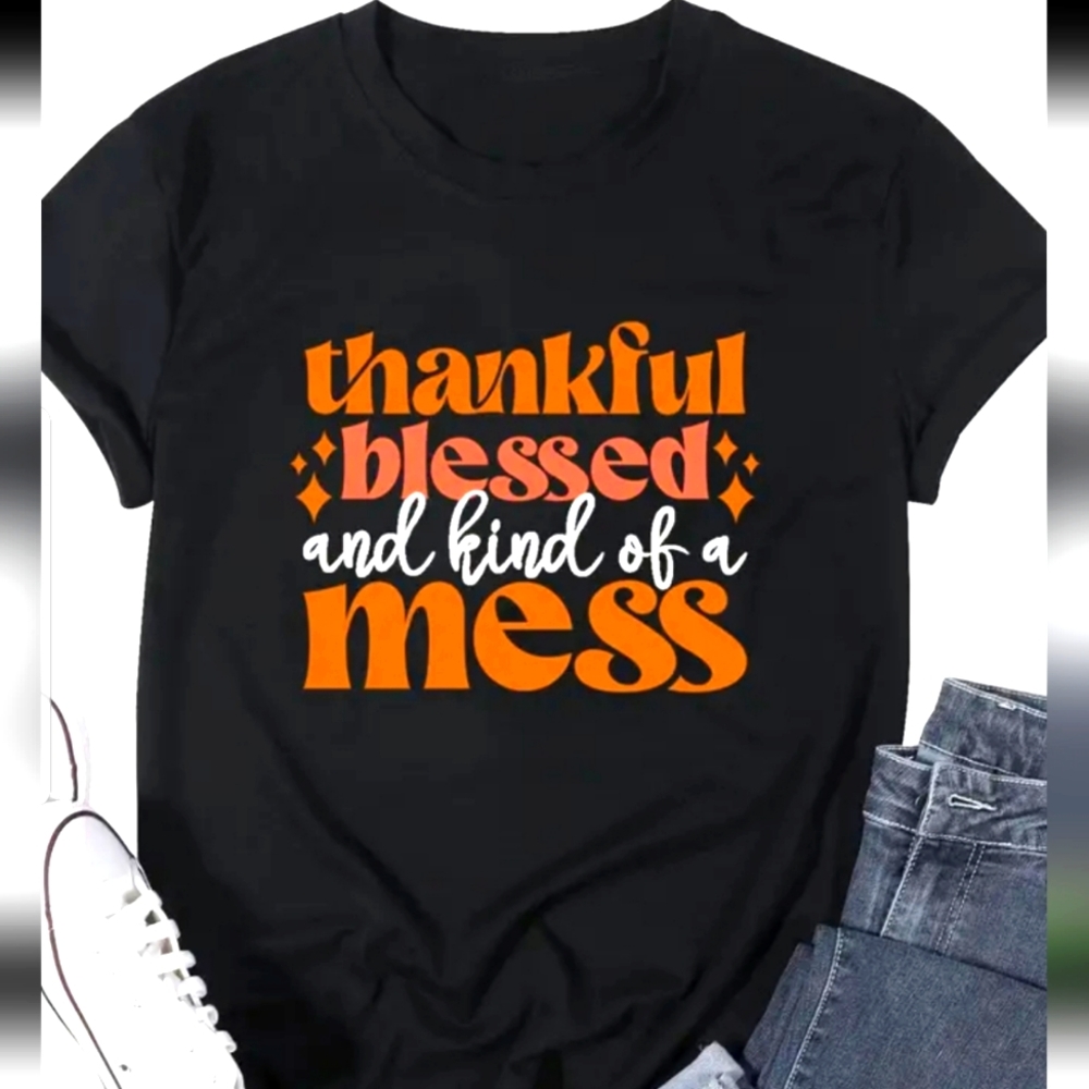 Thankful Blessed Mess